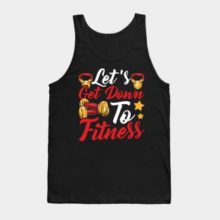 Let's Get Down To Fitness Gym Motivational Tee Workout Tank Top